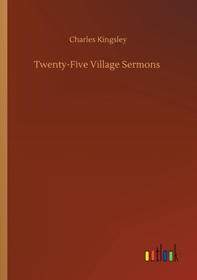 Twenty-Five Village Sermons