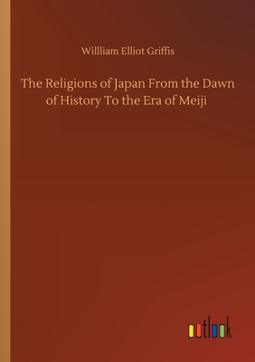 غلاف كتاب The Religions of Japan From the Dawn of History To the Era of Meiji