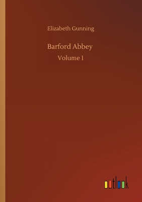 غلاف كتاب Barford Abbey :Volume 1