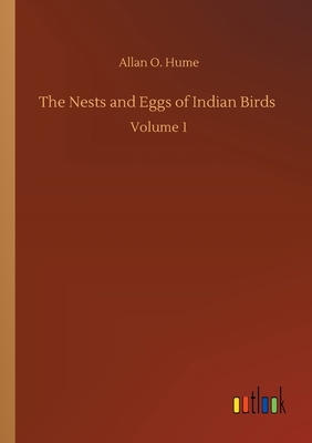 غلاف كتاب The Nests and Eggs of Indian Birds :Volume 1