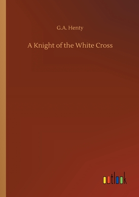 A Knight of the White Cross