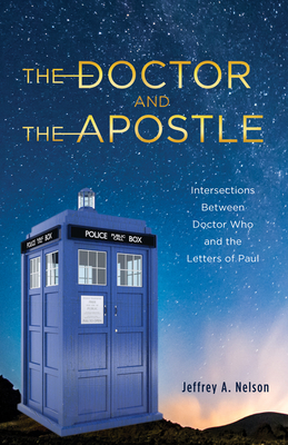 The Doctor and the Apostle