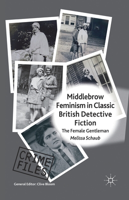غلاف كتاب Middlebrow Feminism in Classic British Detective Fiction : The Female Gentleman