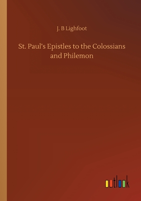غلاف كتاب St. Paul's Epistles to the Colossians and Philemon