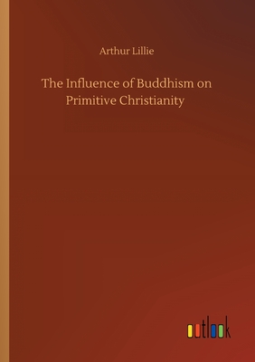 غلاف كتاب The Influence of Buddhism on Primitive Christianity