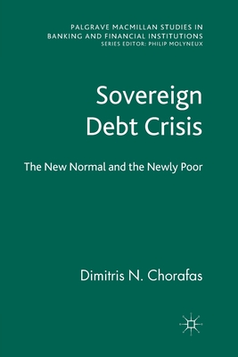 Sovereign Debt Crisis : The New Normal and the Newly Poor