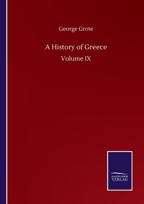 A History of Greece:Volume IX