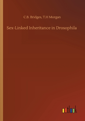 غلاف كتاب Sex-Linked Inheritance in Drosophila