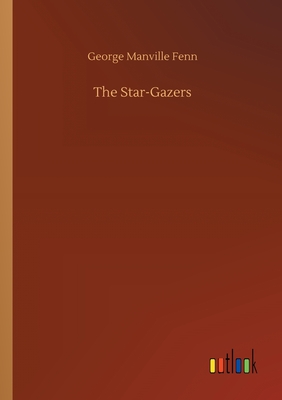 The Star-Gazers