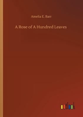 غلاف كتاب A Rose of A Hundred Leaves