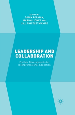 غلاف كتاب Leadership and Collaboration : Further Developments for Interprofessional Education