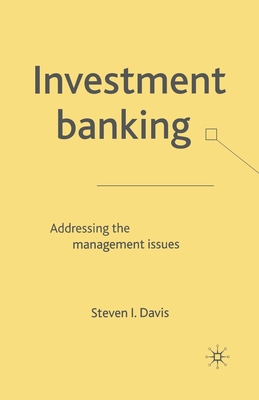 Investment Banking : Addressing the Management Issues