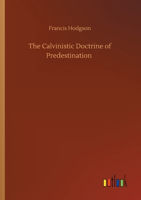 غلاف كتاب The Calvinistic Doctrine of Predestination