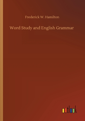 Word Study and English Grammar