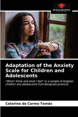 Adaptation of the Anxiety Scale for Children and Adolescents
