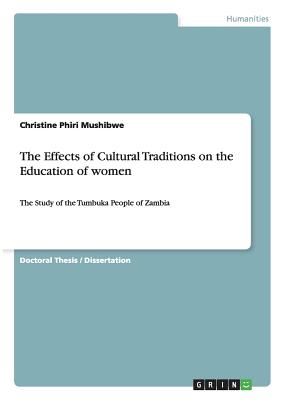 The Effects of Cultural Traditions on the Education of women :The Study of the Tumbuka People of Zambia