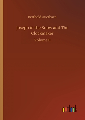 Joseph in the Snow and The Clockmaker