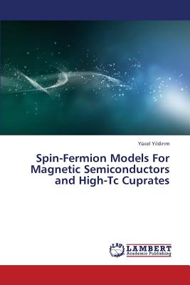 Spin-Fermion Models for Magnetic Semiconductors and High-Tc Cuprates