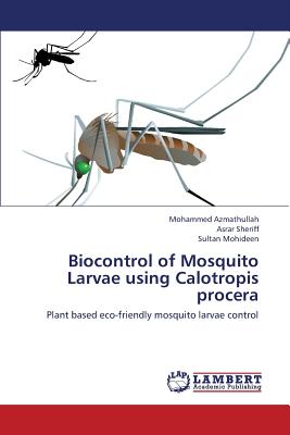 Biocontrol of Mosquito Larvae Using Calotropis Procera
