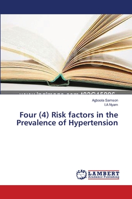 غلاف كتاب Four (4) Risk factors in the Prevalence of Hypertension