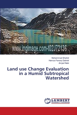 Land use Change Evaluation in a Humid Subtropical Watershed