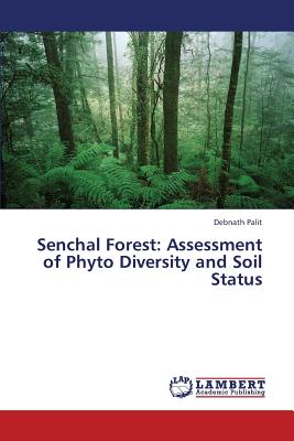 Senchal Forest: Assessment of Phyto Diversity and Soil Status