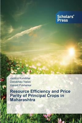 Resource Efficiency and Price Parity of Principal Crops in Maharashtra