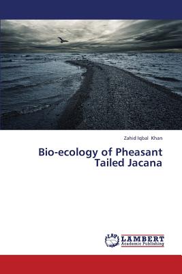 Bio-Ecology of Pheasant Tailed Jacana
