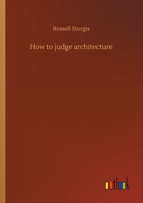 How to judge architecture