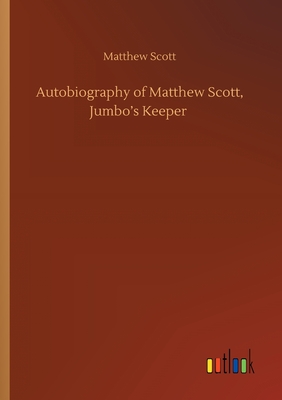 Autobiography of Matthew Scott, Jumbo