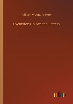 Excursions in Art and Letters