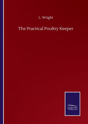 غلاف كتاب The Practical Poultry Keeper