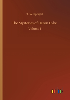 The Mysteries of Heron Dyke :Volume 1