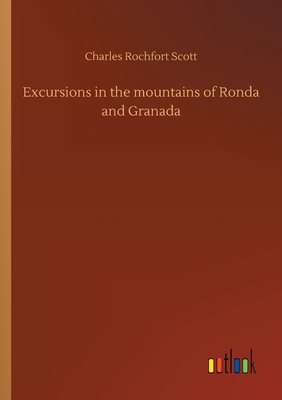 Excursions in the mountains of Ronda and Granada