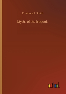 Myths of the Iroquois