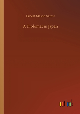 A Diplomat in Japan