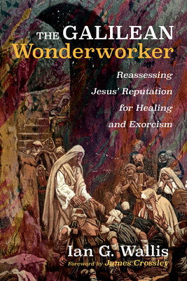 The Galilean Wonderworker