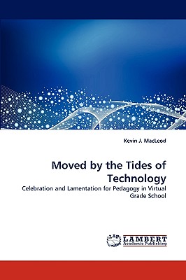 غلاف كتاب Moved by the Tides of Technology