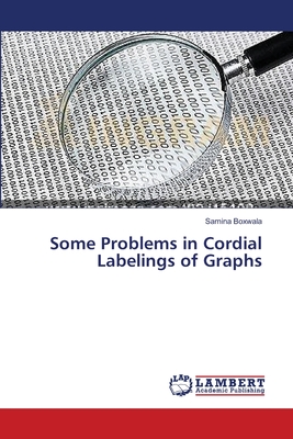 Some Problems in Cordial Labelings of Graphs