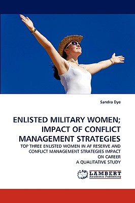 غلاف كتاب ENLISTED MILITARY WOMEN; IMPACT OF CONFLICT MANAGEMENT STRATEGIES