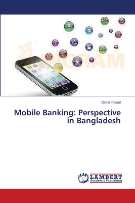 Mobile Banking: Perspective in Bangladesh