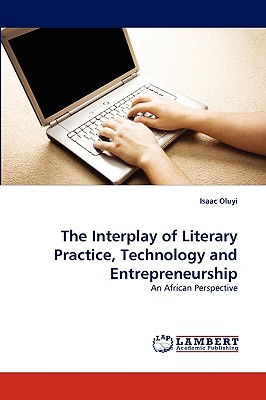 غلاف كتاب The Interplay of Literary Practice, Technology and Entrepreneurship