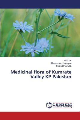 Medicinal flora of Kumrate Valley KP Pakistan