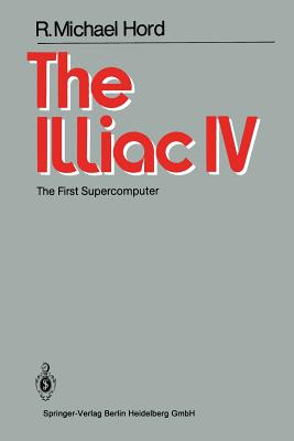 The Illiac IV : The First Supercomputer