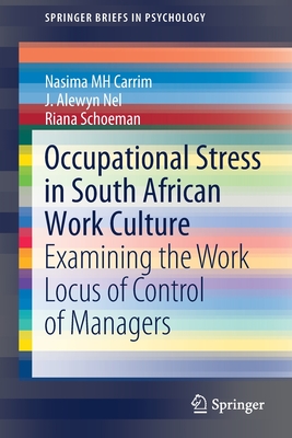 Occupational Stress in South African Work Culture : Examining the Work Locus of Control of Managers