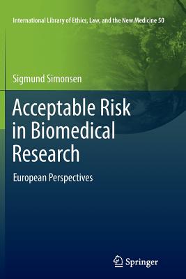 Acceptable Risk in Biomedical Research : European Perspectives