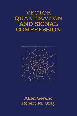 Vector Quantization and Signal Compression