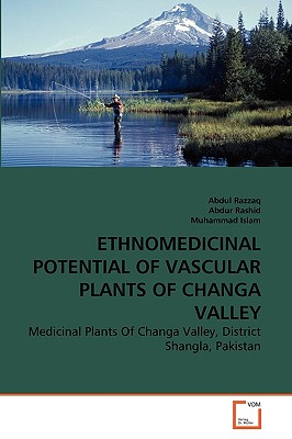 ETHNOMEDICINAL POTENTIAL OF VASCULAR PLANTS OF CHANGA VALLEY