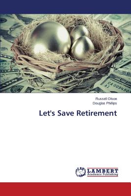 غلاف كتاب Let's Save Retirement