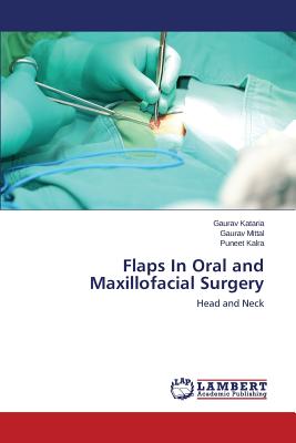 Flaps In Oral and Maxillofacial Surgery